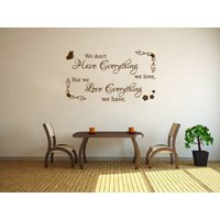 "Familie Wandtattoo "We Don't Have Everything..." Moderner Vinyl-Aufkleber Für Die Wanddekoration." "Familie Wandtattoo "We Don't Have Everything..." Moderner Vinyl-Aufkleber Für Die Wanddekoration." von TheWorldOfWallArt