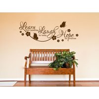 Inspirational Wall Quote, "Learn, Laugh, Hope" Wandkunst Aufkleber, Vinyl Modern Transfer von TheWorldOfWallArt