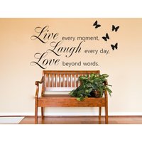 "Inspirierendes Zitat, "Live Every Moment, Laugh..." Wandaufkleber, Vinyl Aufkleber, Moderne Illustration." von TheWorldOfWallArt