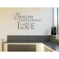Wandtattoo Für Die Küche Saison Alles Mit Liebe Vinyl Sticker Wandtattoo Für Die Küche Saison Alles Mit Liebe Vinyl Sticker von TheWorldOfWallArt