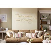Wandkunst Zitat, "Time Is Precious, Waste It Wisely", Sticker, Vinyl Decal, Modern Transfer von TheWorldOfWallArt