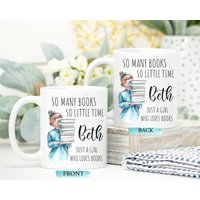 So Viele Bücher, So Wenig Zeit, Nur Ein Mädchen, Das Bücher Liebt, Geschenke Für Leser, Benutzerdefinierte Tasse Personalisiert, Kaffeetasse von ThreeQuarks