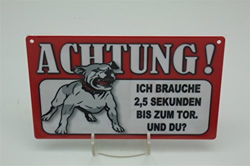 ICH BRAUCHE 2;5 SEKUNDEN BIS ZUM TOR - Tierwarnschild - VORSICHT Tier Warnschild 20x12 cm HUND HUNDE Schild 55 von Tierschild