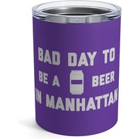 It Es A Bad Day To Be Beer in Manhattan Tumbler 10 Oz, Tailgating Cup, Fußball - Oz von TigerTeesAndMore