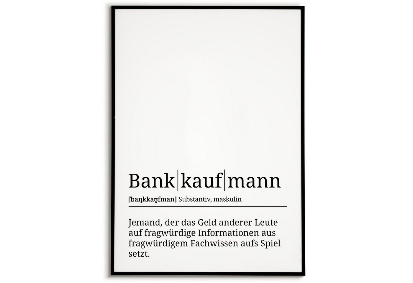 Tigerlino Poster Bankkaufmann Definition Wandbild Mitarbeiter Bänker Geschenk von Tigerlino