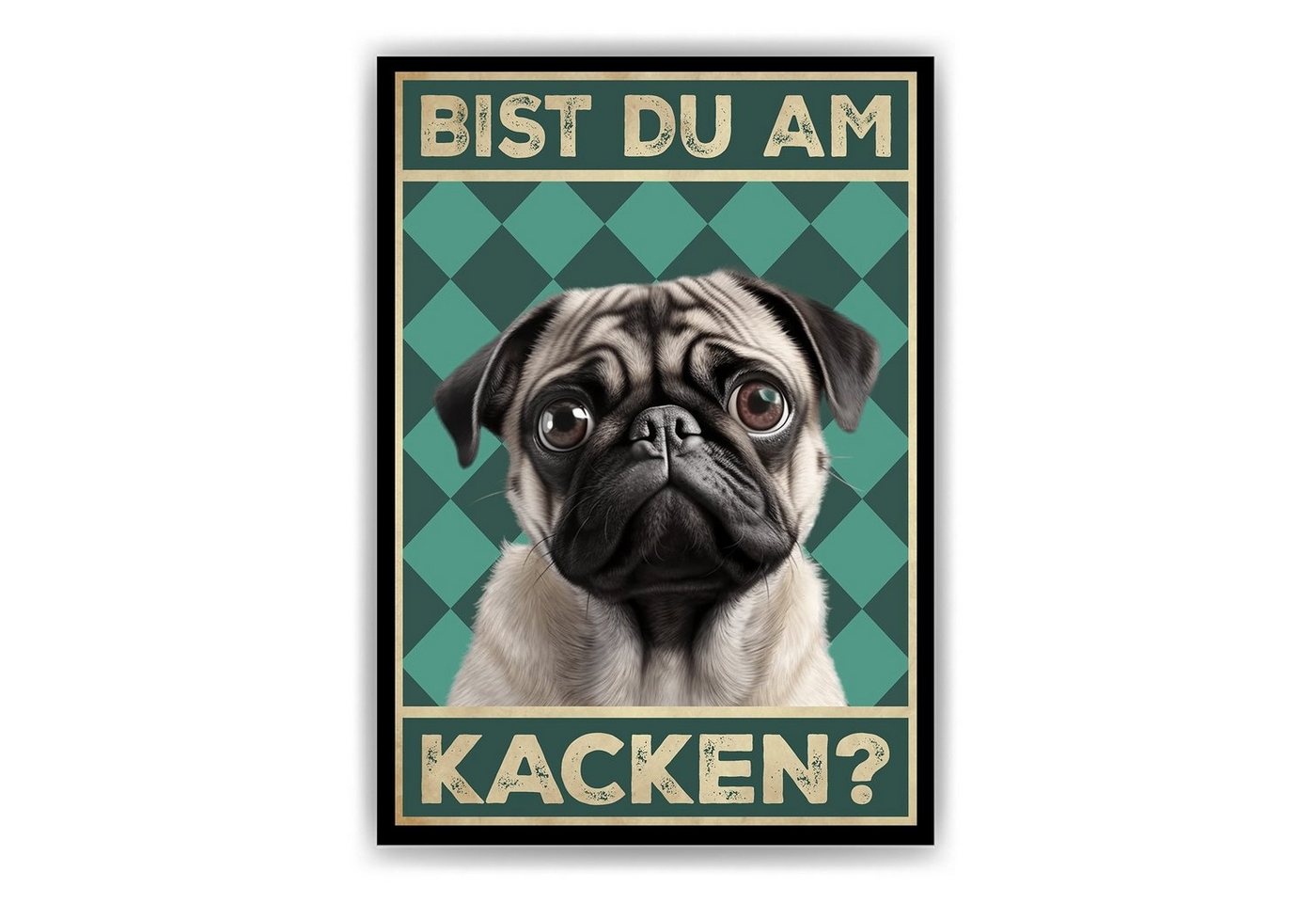 Tigerlino Poster Bist du am Kacken? Hunde Wandbild DIN A4 Gästebad Badezimmer Gäste-WC, Mops von Tigerlino