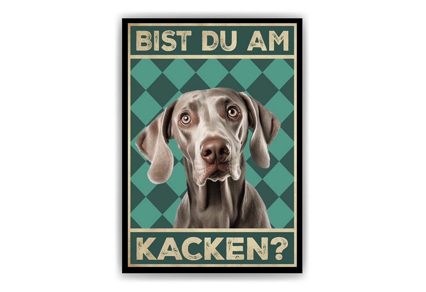 Tigerlino Poster Bist du am Kacken? Hunde Wandbild DIN A4 Gästebad Badezimmer Gäste-WC, Weimaraner von Tigerlino