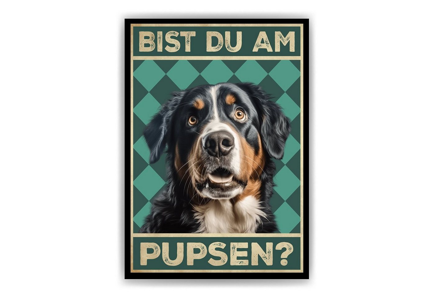 Tigerlino Poster Bist du am Pupsen? Hunde Wandbild DIN A4 Gästebad Badezimmer Gäste-WC, Berner Sennenhund von Tigerlino