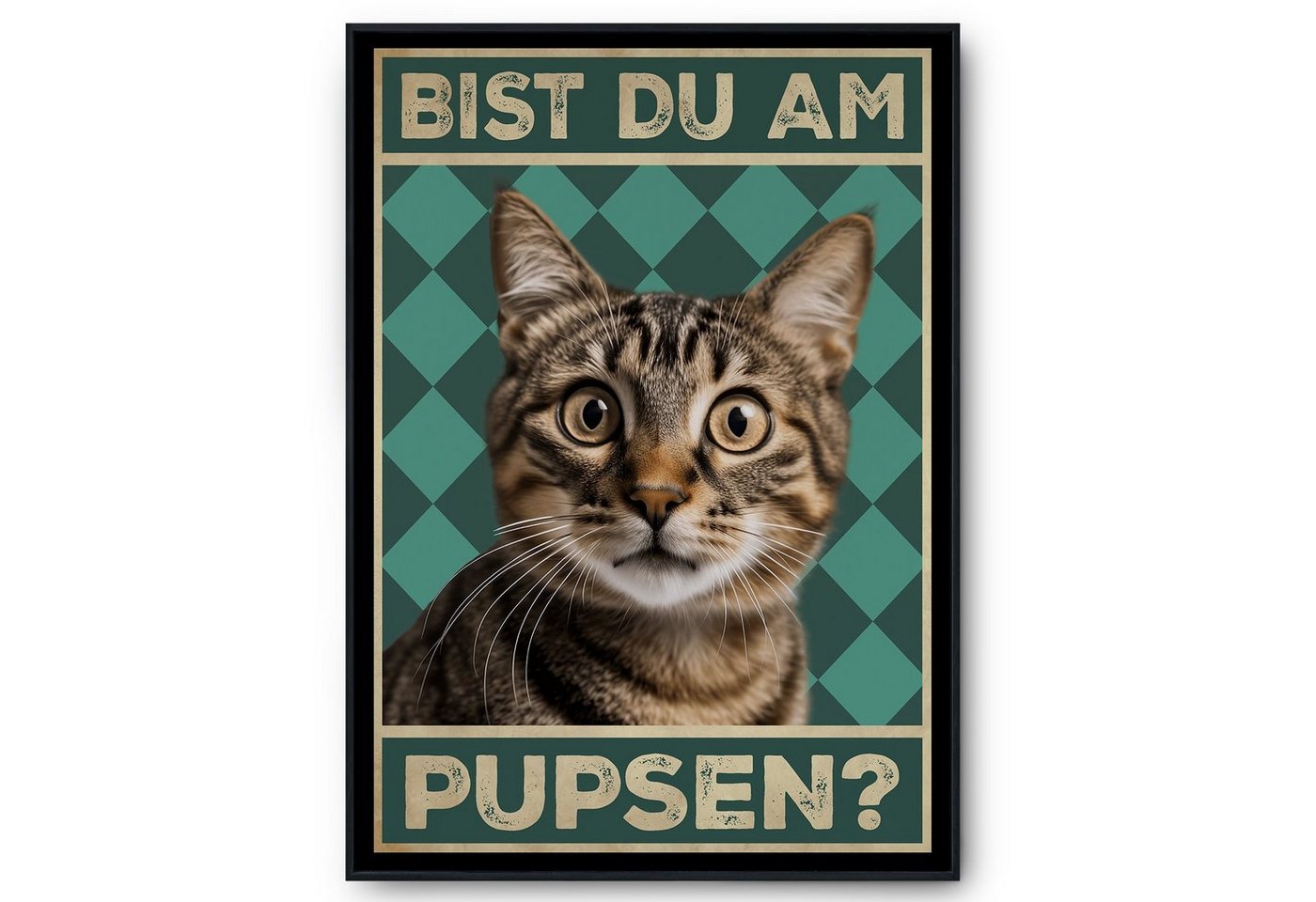 Tigerlino Poster Bist du am Pupsen Katzen Gästebad Wandbild Badezimmer Gäste-WC Deko, Katze v1 von Tigerlino