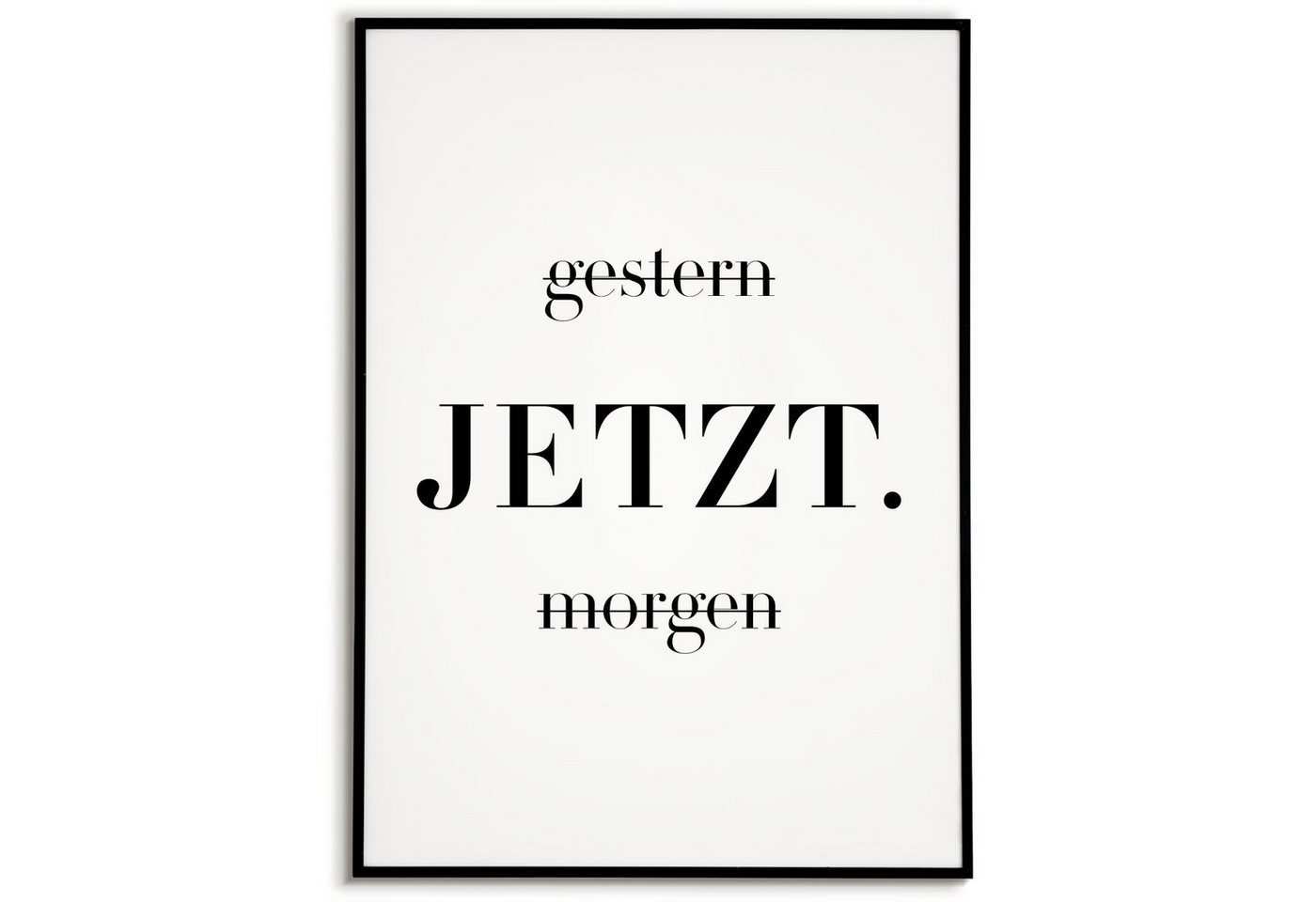 Tigerlino Poster JETZT Motivation Wandbild Spruch Wanddeko Tigerlino Poster JETZT Motivation Wandbild Spruch Wanddeko von Tigerlino