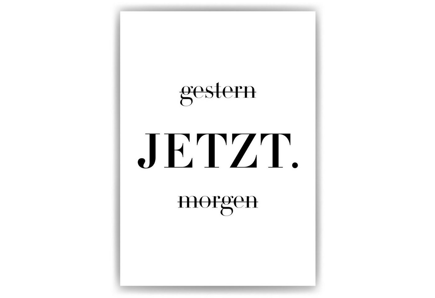 Tigerlino Poster JETZT Motivation Wandbild Spruch Wanddeko Tigerlino Poster JETZT Motivation Wandbild Spruch Wanddeko von Tigerlino