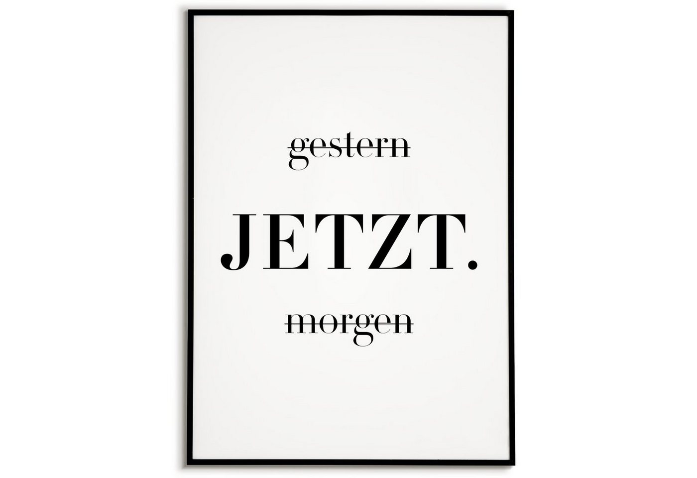 Tigerlino Poster JETZT Motivation Wandbild Spruch Wanddeko von Tigerlino