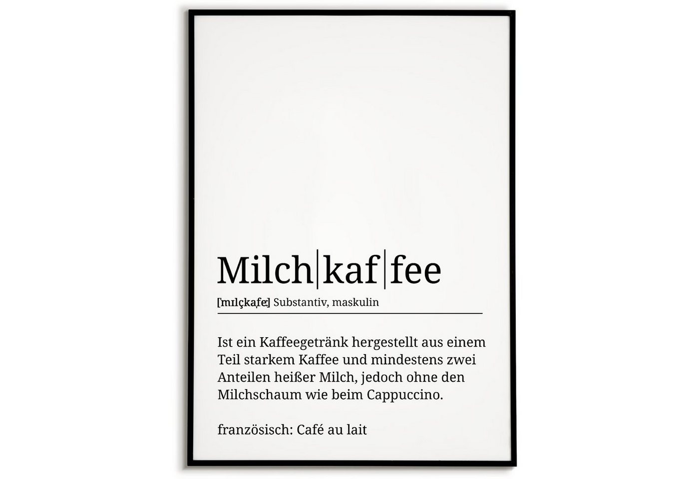 Tigerlino Poster Kaffeeliebhaber Geschenk Barista Kaffee Küche Wandbild Definition, Milchkaffee von Tigerlino