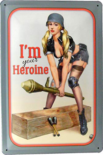 Blechschild 20x30 I´m Your Heroine Militäry & Girls Pin Up Panzerfaust 60 Stiel Handgranate im Wehrmacht Armee Vintage Stil für Werkstatt Hobby Garage UVM von Tin Sign
