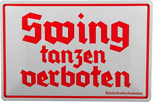 Blechschild 20x30 Swing Tanzen Verboten der Reichs Kultur Kammer 30er Jahre im Vintage Retro Design zur Dekoration von Kneipe Wohnung Garten Garage Werkstatt Hobby Raum UVM Blechschild 20x30 Swing Tanzen Verboten der Reichs Kultur Kammer 30er Jahre im Vintage Retro Design zur Dekoration von Kneipe Wohnung Garten Garage Werkstatt Hobby Raum UVM von Tin Sign