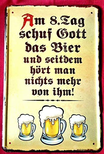 Blechschild 20x30 cm Am 8. Tag Schuf Gott das Bier seitdem hört Man Nichts mehr vom ihm Funny Trink Spruch Party Alkohol Bar Metall Schild von Tin Sign