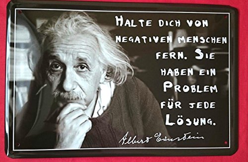 Blechschild 20x30 cm Einstein Spruch Halte Dich von negativen Menschen Fern Kneipe Büro Bar Schild von Tin Sign