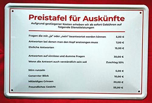 Blechschild 20x30 cm Fun Schild Preisliste Tafel für Auskünfte aufgrund gestiegener Kosten Dienstleistung Hinweis Schild von Tin Sign