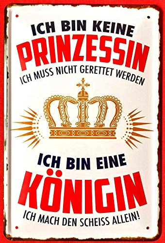 Blechschild 20x30 cm Lustiger Spruch Ich Bin Keine Prinzessin ich Bin eine Königin Wand Deko von Tin Sign