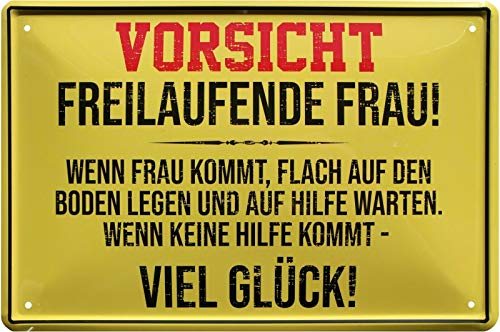 Blechschild 20x30 cm Vorsicht freilaufende Frau Warnschild Haus + Garten Fun Spruch Witziges Schild von Tin Sign