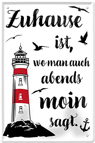 Blechschild 20x30 cm Zuhause ist wo Man abends Moin SAGT Fun Spruch Heimat Familie Haus + Garten Bar Kneipe von Tin Sign