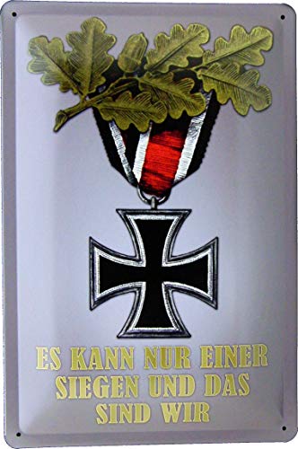 Tin Sign Blechschild 20x30 Eisernes Kreuz deutsch Es kann nur Einer Siegen im Nostalgie Design zur Dekoration von Kneipe Bar Garten Garage Werkstatt Hobby Partyraum Sportheim UVM von Tin Sign