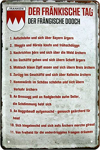 Tin Sign Blechschild 20x30 cm Der fränkische Tag witzige Wand Deko Dialekt Bayern Franken Bar Kneipe Geschenk Tin Sign Blechschild 20x30 cm Der fränkische Tag witzige Wand Deko Dialekt Bayern Franken Bar Kneipe Geschenk von Tin Sign