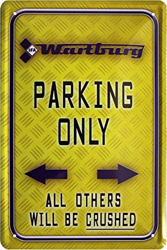 Tin Sign Blechschild 20x30 cm Wartburg Parking only DDR Auto Ostalgie Parkplatz Schild Garage Werkstatt Sammler Geschenk von Tin Sign