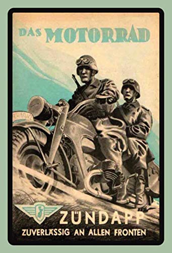 Schatzmix Tin Sign 20x30 cm Zeitschrift Das Motorrad Weltkrieg Deutsches Reich Zündapp Zuverlässig an Allen Fronten Mi Blechschild, Blech von Schatzmix