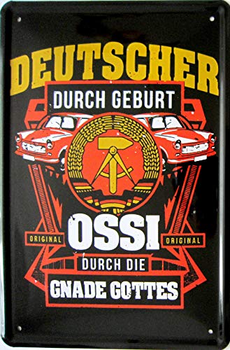 Tin Sign Blechschild 20x30 cm lustiger Spruch Deutscher durch Geburt Ossi durch die Gnade Gottes DDR Ostalgie von Tin Sign