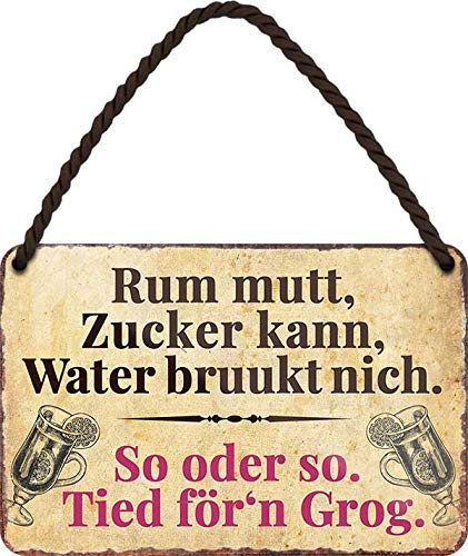 Tin Sign Hängeschild Blechschild 18x12 cm Norddeutsches Rezept für GROG lustiger Spruch Dialekt Wand + Tür Deko Haus + Wohnung Büro Arbeit Bar Kneipe mit Kordel + Saugnapf H002 von Tin Sign