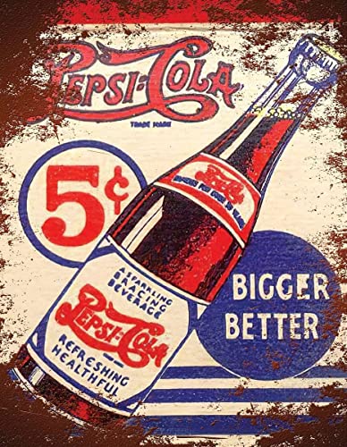 Tin Sign Vintage Retro Man Cave Bar Pub Schuppen Neuheit Geschenk Aluminium Metall Blech Wanddekoration Schild – Rustikale Pepsi Cola 5c Werbung Größer Besser inspiriert von Tin Sign