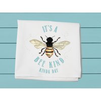 It's A Bee Kind, Kinda Day ~ Mehlsack Handtuch, 100% Baumwolle, Maschinenwaschbar, Geschirrtuch, Sommer Deko von TinaLabadiniDesigns