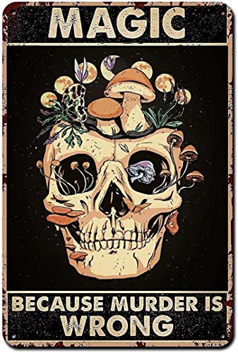 Magischer Totenkopf Pilz Magic Because Murder is Wrong Hexe Halloween Hexe Magischer Mord Hexe Außen Kopie Metall Blechschild Retro Vintage Wanddekoration für Bar Restaurant Cafe 20,3 x 30,5 cm Magischer Totenkopf Pilz Magic Because Murder is Wrong Hexe Halloween Hexe Magischer Mord Hexe Außen Kopie Metall Blechschild Retro Vintage Wanddekoration für Bar Restaurant Cafe 20,3 x 30,5 cm von Tinfold