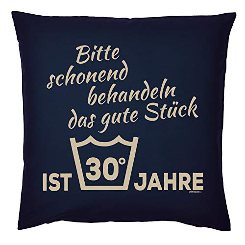 Tini - Shirts 30.Geburtstag Kissen, Deko Kissenbezug Sprüche 30 : Bitte schonend behandeln das Gute Stück ist 30 Jahre - Geburtstag 30 Jahre - Kissen ohne Füllung von Tini - Shirts