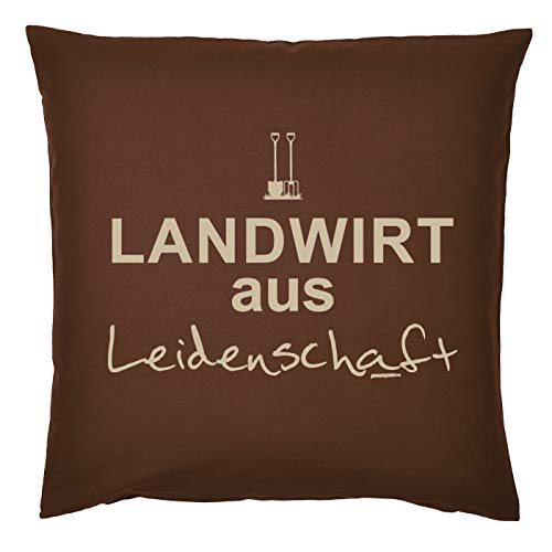 Tini - Shirts Bauer/Landwirt/Traktor Deko-Kissen - Sprüche Geschenk-Kissen Landwirtschaft : Landwirt aus Leidenschaft - Deko Bauernhof - Kissen ohne Füllung - Farbe: Braun von Tini - Shirts