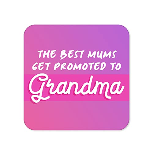 CC20 Untersetzer mit Aufschrift The Best Mums Get Promoted to Grandma – Arbeit von zu Hause aus von Tongue in Peach
