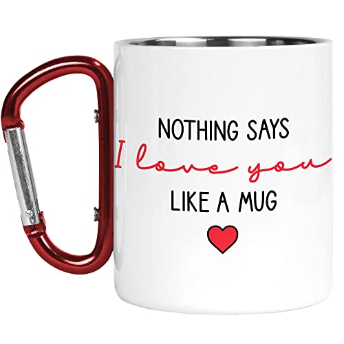Karabiner-Tasse | Camper Cup | Thermobecher | Nothing Says I Love You Like A Mug | Valentine Banter Witz Naturliebhaber Outdoor Walking CMBH188 von Tongue in Peach