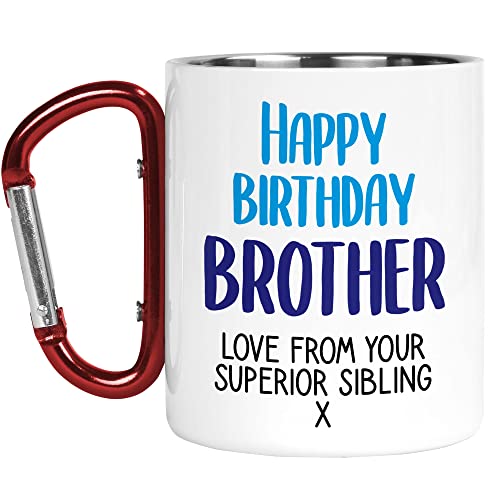 Karabiner-Tasse | Camper-Tasse | Thermobecher | Happy Birthday Brother Superior Geschwister | Banter Witz Naturliebhaber Outdoor Walking CMBH190 von Tongue in Peach