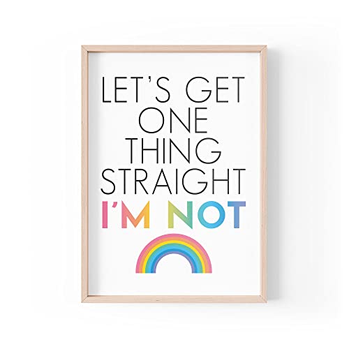 Lustiger Zitat Druck | Home Prints | Let's Get One Thing Straight I'm Not | Ästhetische Wandkunst Lgbtq Gay A4 A3 A5 *Rahmen nicht im Lieferumfang enthalten * - PBH90 von Tongue in Peach