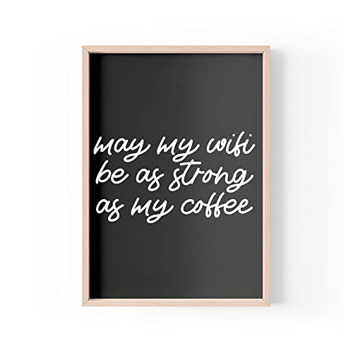 Lustiger Zitatdruck | Heimdrucke | May My Wifi Be As Strong As My Coffee | Bürozitat Wandkunst | A4 A3 A5 *Rahmen nicht im Lieferumfang enthalten * - PBH130 Lustiger Zitatdruck | Heimdrucke | May My Wifi Be As Strong As My Coffee | Bürozitat Wandkunst | A4 A3 A5 *Rahmen nicht im Lieferumfang enthalten * - PBH130 von Tongue in Peach