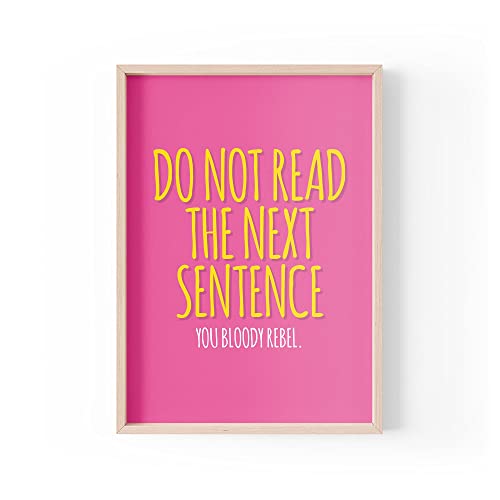 Tongue in Peach Lustiger Zitatdruck | Home Prints | Do Not Read The Next Sentence You Bloody Rebel | Banter Print | A4 A3 A5 | Rahmen nicht im Lieferumfang enthalten * - A3 - PBH32 Tongue in Peach Lustiger Zitatdruck | Home Prints | Do Not Read The Next Sentence You Bloody Rebel | Banter Print | A4 A3 A5 | Rahmen nicht im Lieferumfang enthalten * - A3 - PBH32 von Tongue in Peach