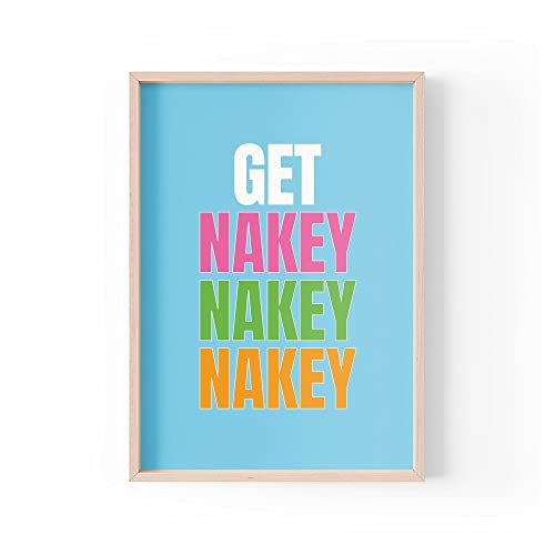 Tongue in Peach PBH20 Kunstdruck mit lustigem Zitat, Aufschrift Get Nakey Nakey Nakey, Typografie, freches Schlafzimmer, Duschrahmen, A4, A3, A5, Rahmen nicht im Lieferumfang enthalten Tongue in Peach PBH20 Kunstdruck mit lustigem Zitat, Aufschrift Get Nakey Nakey Nakey, Typografie, freches Schlafzimmer, Duschrahmen, A4, A3, A5, Rahmen nicht im Lieferumfang enthalten von Tongue in Peach