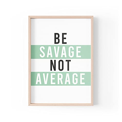 Tongue in Peach Lustiger Zitatdruck | Heimdrucke | Be Savage Not Average | ästhetische Wandkunst Büro Motivation | A4 A3 A5 *Rahmen nicht im Lieferumfang enthalten * - PBH104 Tongue in Peach Lustiger Zitatdruck | Heimdrucke | Be Savage Not Average | ästhetische Wandkunst Büro Motivation | A4 A3 A5 *Rahmen nicht im Lieferumfang enthalten * - PBH104 von Tongue in Peach