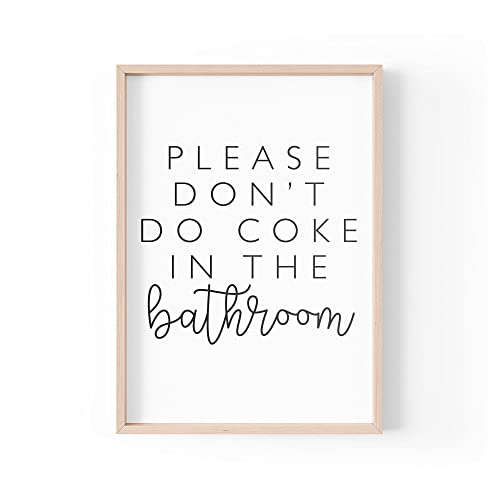 Tongue in Peach Zitat-Druck | Home Prints | Please Don't Do Coke In The Bathroom | Typografie Toilet Banter | A4 A3 A5 | Rahmen nicht im Lieferumfang enthalten | A5 - PBH14, Multicoloured, A5 ( 210mm x 148mm ) von Tongue in Peach