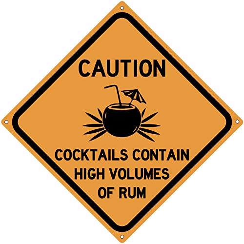 Toothsome Studios Schild aus Blech, Aufschrift "Caution Cocktails Contain High Volume of Rum", 30,5 x 30,5 cm von Toothsome Studios