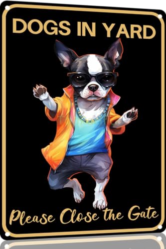 TopPacific Boston Terrier Vintage-Blechschild mit Aufschrift "Dog Dogs in Yard Please Close the Gate", Metallkunst, Wandschild, Dekoration, Wandpaneel, Retro, 30,5 x 20,3 cm, für Küche für Männer und TopPacific Boston Terrier Vintage-Blechschild mit Aufschrift "Dog Dogs in Yard Please Close the Gate", Metallkunst, Wandschild, Dekoration, Wandpaneel, Retro, 30,5 x 20,3 cm, für Küche für Männer und von TopPacific