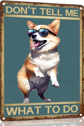 TopPacific Corgi 15073 Vintage-Blechschild "Dog Don't Tell Me What to Do", Metallkunst, Wandschild, Dekor, Wandpaneel, Retro, 30,5 x 20,3 cm, für Küche für Männer und Frauen, Geschenk TopPacific Corgi 15073 Vintage-Blechschild "Dog Don't Tell Me What to Do", Metallkunst, Wandschild, Dekor, Wandpaneel, Retro, 30,5 x 20,3 cm, für Küche für Männer und Frauen, Geschenk von TopPacific
