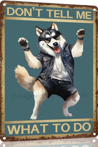TopPacific Husky 15087 Vintage-Blechschild "Dog Don't Tell Me What To Do", Metallkunst, Wandschild, Dekor, Wandpaneel, Retro, 30,5 x 20,3 cm, für Küche für Männer und Frauen, Geschenk TopPacific Husky 15087 Vintage-Blechschild "Dog Don't Tell Me What To Do", Metallkunst, Wandschild, Dekor, Wandpaneel, Retro, 30,5 x 20,3 cm, für Küche für Männer und Frauen, Geschenk von TopPacific