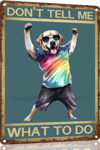 TopPacific Labrador Retriever Vintage-Blechschild "Dog Don't Tell Me What To Do", Metallkunst, Wandschild, Dekor, Wandpaneel, Retro, 30,5 x 20,3 cm, für Küche für Männer und Frauen, Geschenk (15067) TopPacific Labrador Retriever Vintage-Blechschild "Dog Don't Tell Me What To Do", Metallkunst, Wandschild, Dekor, Wandpaneel, Retro, 30,5 x 20,3 cm, für Küche für Männer und Frauen, Geschenk (15067) von TopPacific